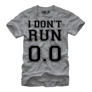 Women_s CHIN UP I Don_t Run 0.0 Boyfriend Tee