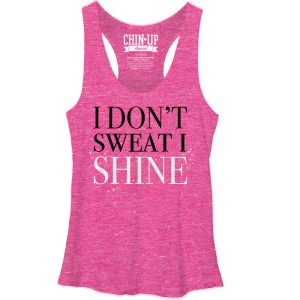 Women_s CHIN UP I Don_t Sweat I Shine Racerback Tank Top