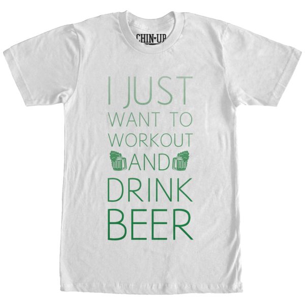 Women_s CHIN UP I Just Want to Work Out and Drink Beer Boyfriend Tee