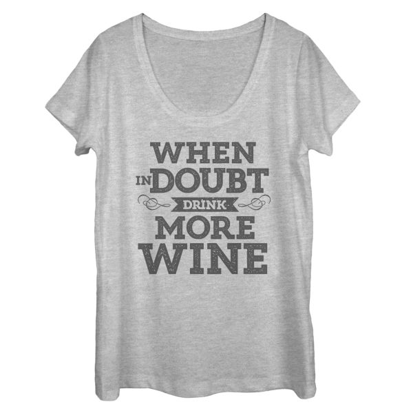 Women_s CHIN UP In Doubt Drink More Wine Scoop Neck