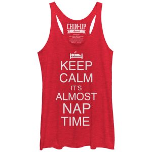 Women_s CHIN UP Keep Calm It_s Almost Nap Time Racerback Tank Top