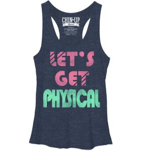 Women_s CHIN UP Let_s Get Physical Racerback Tank Top