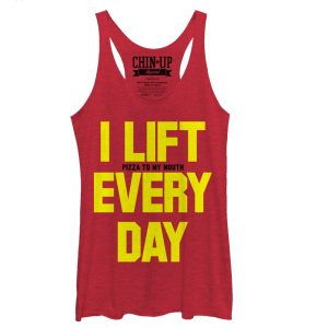 Women_s CHIN UP Lift Pizza Every Day Racerback Tank Top