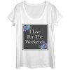 Women_s CHIN UP Live for the Weekends Scoop Neck