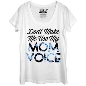 Women_s CHIN UP Mom Voice Scoop Neck