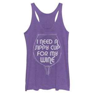 Women_s CHIN UP Need a Sippy Cup for My Wine Racerback Tank Top