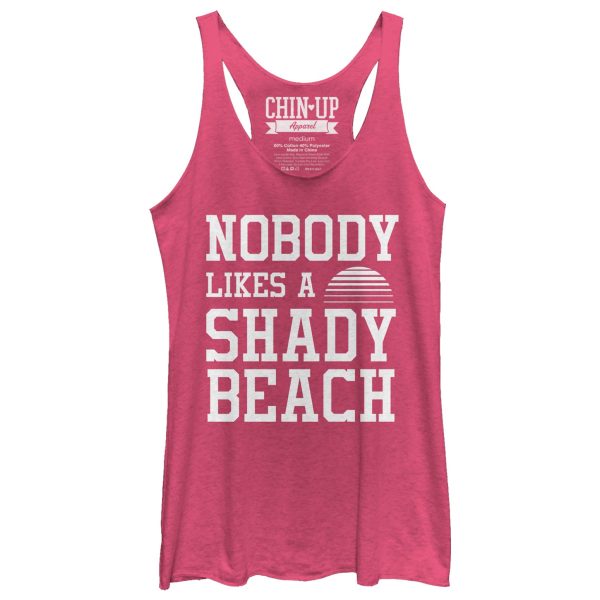 Women_s CHIN UP Nobody Likes a Shady Beach Racerback Tank Top