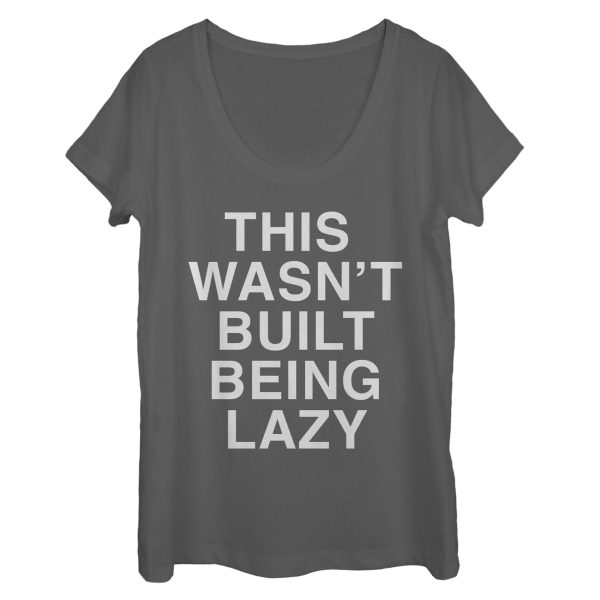 Women_s CHIN UP Not Built Being Lazy Scoop Neck