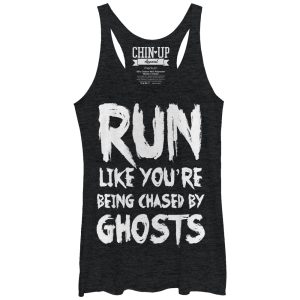 Women_s CHIN UP Run You_re Being Chased by Ghosts Racerback Tank Top