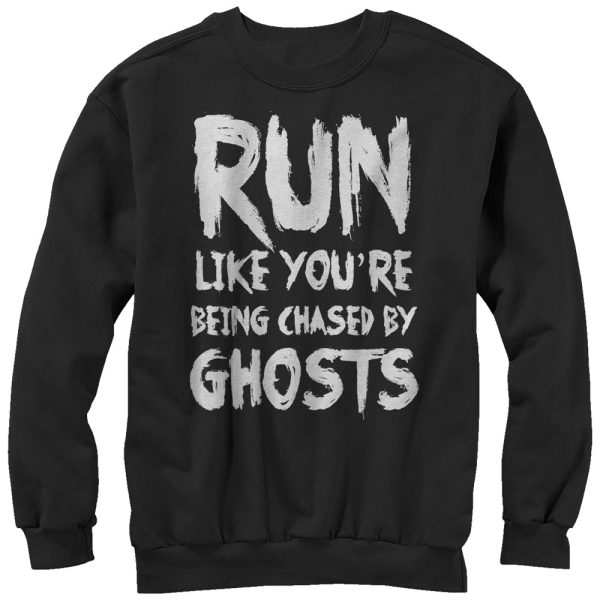 Women_s CHIN UP Run You_re Being Chased by Ghosts Sweatshirt