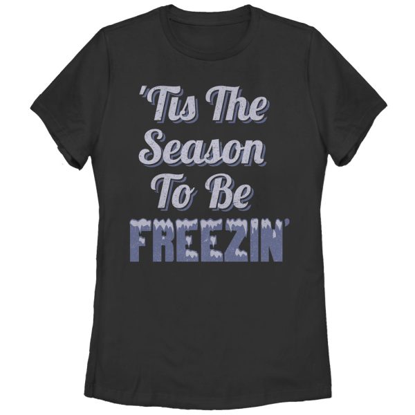 Women_s CHIN UP Season to Be Freezing T-Shirt