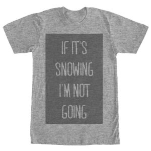 Women_s CHIN UP Snowing Not Going Boyfriend Tee