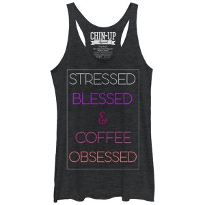 Women_s CHIN UP Stressed Blessed Coffee Obsessed Racerback Tank Top