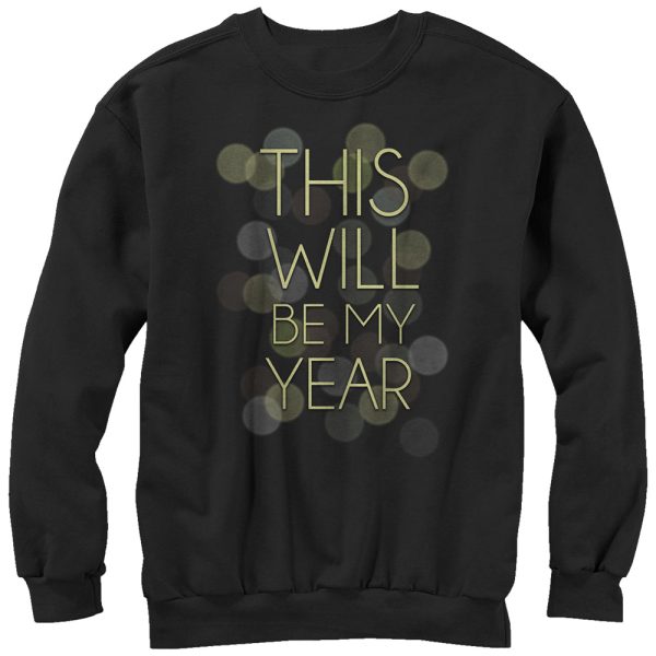 Women_s CHIN UP This Will Be My Year Sweatshirt