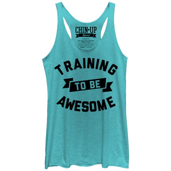 Women_s CHIN UP Training to Be Awesome Racerback Tank Top