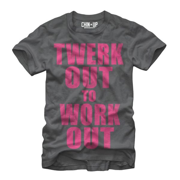 Women_s CHIN UP Twerk Out Boyfriend Tee