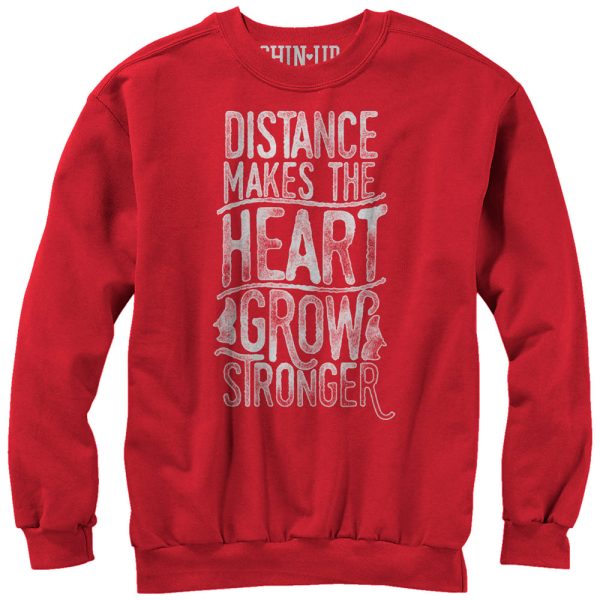 Women_s CHIN UP Valentine Distance Makes Heart Stronger Sweatshirt