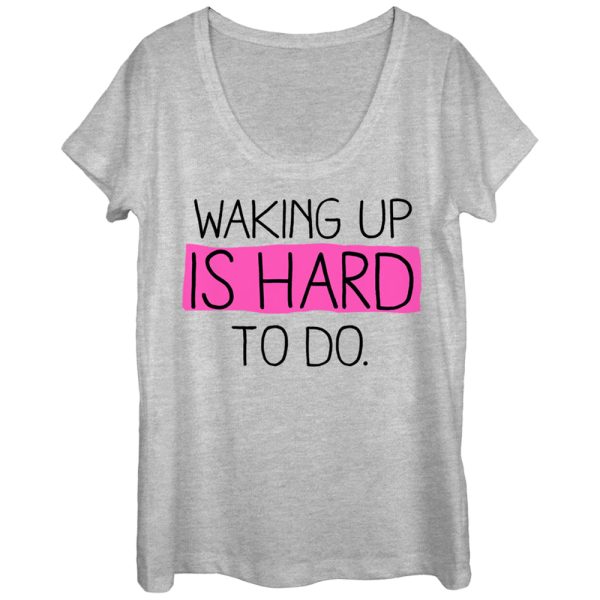 Women_s CHIN UP Waking Up Is Hard To Do Scoop Neck