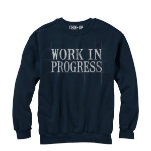 Women_s CHIN UP Work in Progress Sweatshirt