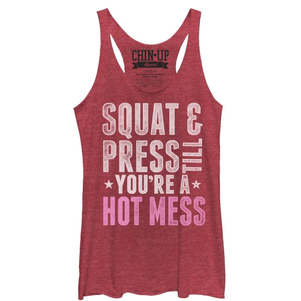 Women_s CHIN UP You_re a Hot Mess Racerback Tank Top