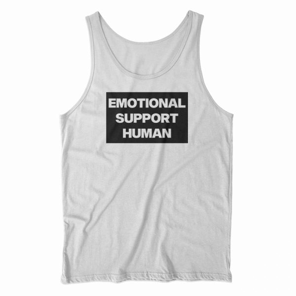 Emotional Support Human Tank Top