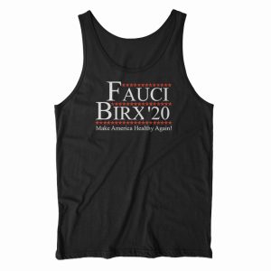 Fauci Birx 2020 Tank Top