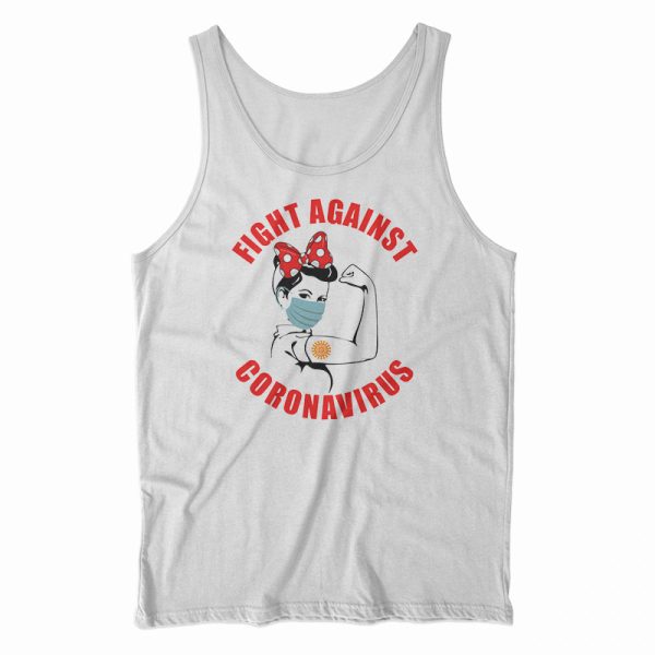 Fight Against Corona Virus Tank Top