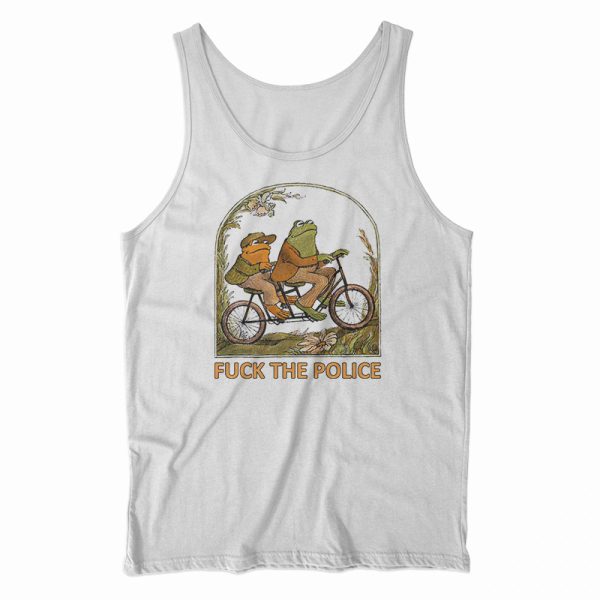 Frog And Toad Fuck The Police Tank Top