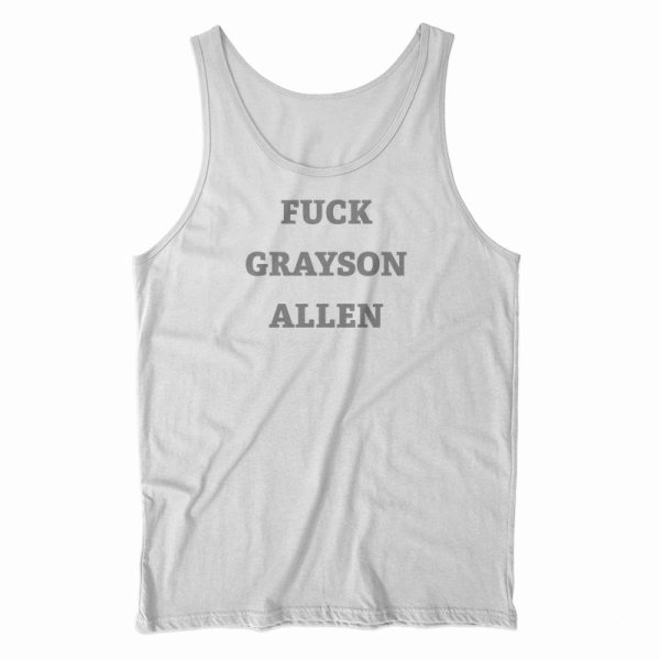 Fuck Grayson Allen Grey Tank Top