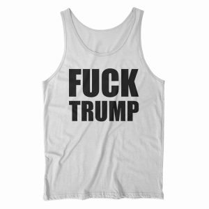 Fuck Trump Tank Top