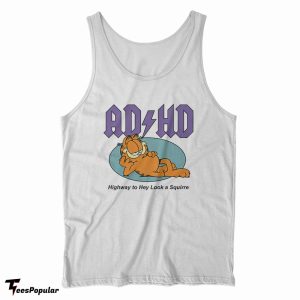 Garfield ADHD Highway To Hey Look A Squirrel Tank Top