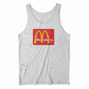 Get Order McDiabetes McDonalds Font Logo Parody Tank Top