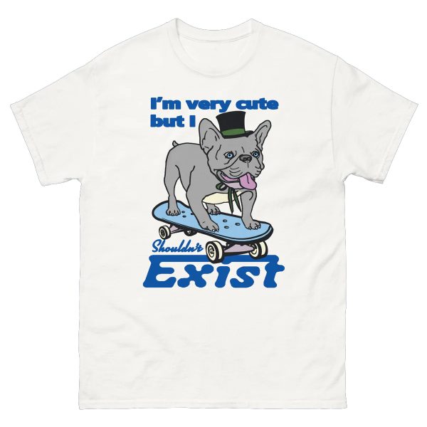 I’m Very Cute But I Shouldn’t Exist Shirt