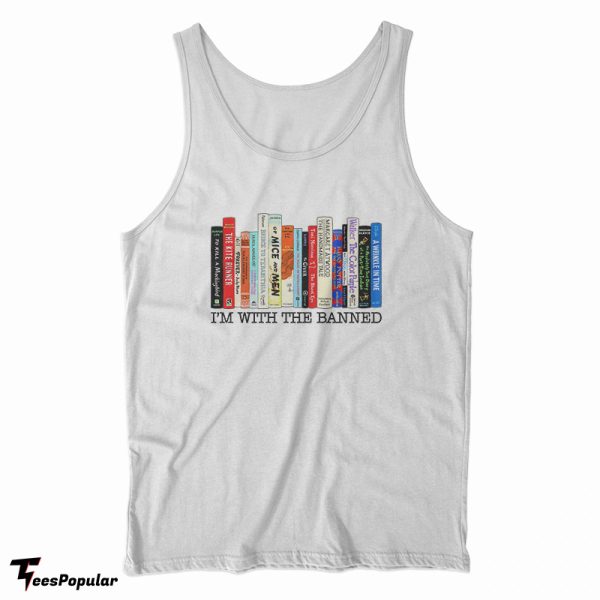 I’m With The Banned Books Tank Top