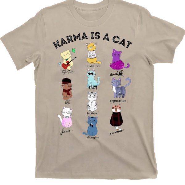 Karma Is A Cat Shirt