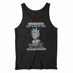 Let’s Do It The Dumbest Way Possible Parody Tank Top