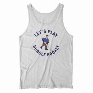 Let’s Play Bubble Hockey Tank Top