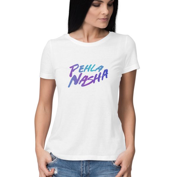 Pehla Nasha – Classic T-Shirt for Women