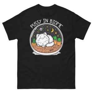 Pussy In Biome Shirt