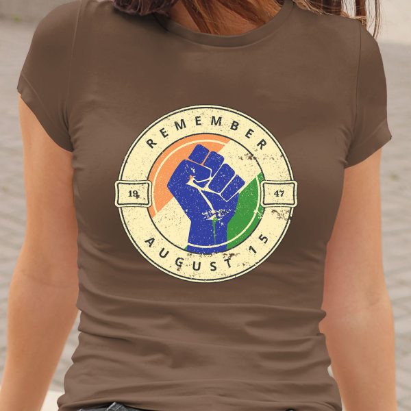 Remember August 15 1947. Indian Independence Day T-Shirt for Women