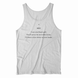 Seen I See You Black Girl Tank Top