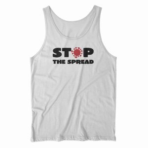 Stop The Spread Tank Top