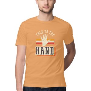 Talk To The Hand T-Shirt for Men