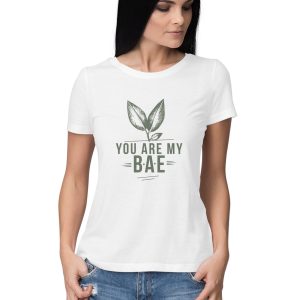 You are My BAE – Women’s T-Shirt