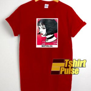 Mathilda Leon t-shirt for men and women tshirt