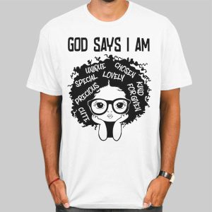 Melanin History God Says I Am Shirt Cheap