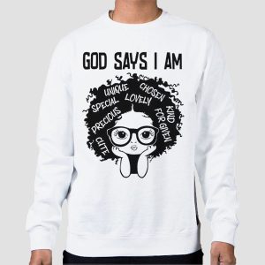 Melanin History God Says I Am Shirt Cheap