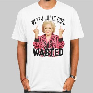 Meme Betty Finger Fuck Wasted Shirt Cheap