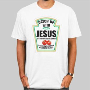 Meme Christian Ketchup With Jesus Shirt Cheap 4