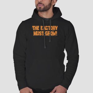 Meme the Factory Must Grow Shirt Cheap 3